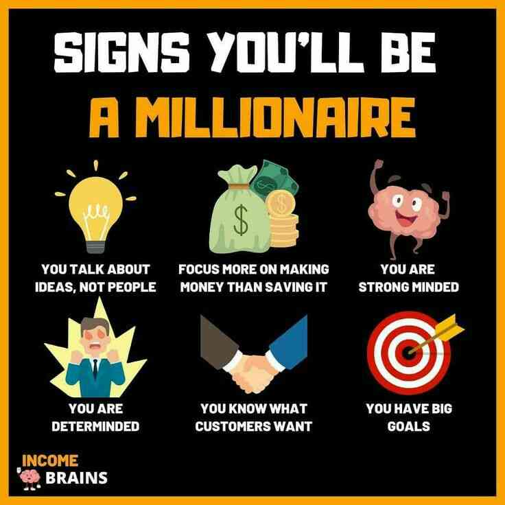Signs You'll be A Millionaire/Billionaire | MirrorLog